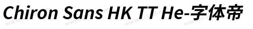 Chiron Sans HK TT He字体转换